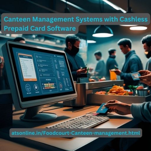 Canteen Management Systems with Cashless Prepaid Card Software