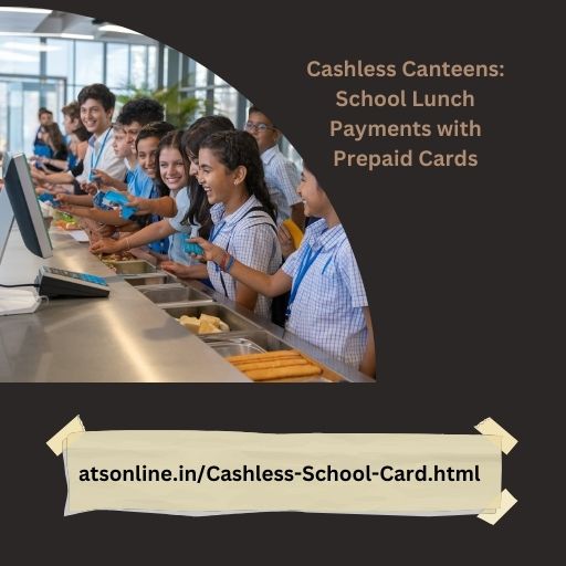 Cashless Canteens: School Lunch Payments with Prepaid Cards