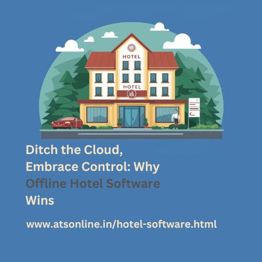 Ditch the Cloud, Embrace Control: Why Offline Hotel Software Wins