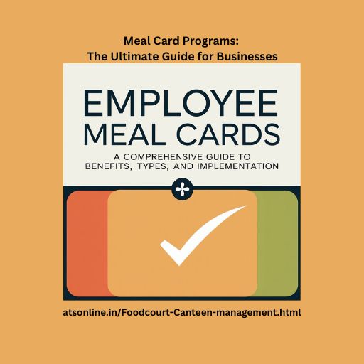 The Ultimate Guide to Employee Meal Cards: Boosting Satisfaction and Retention