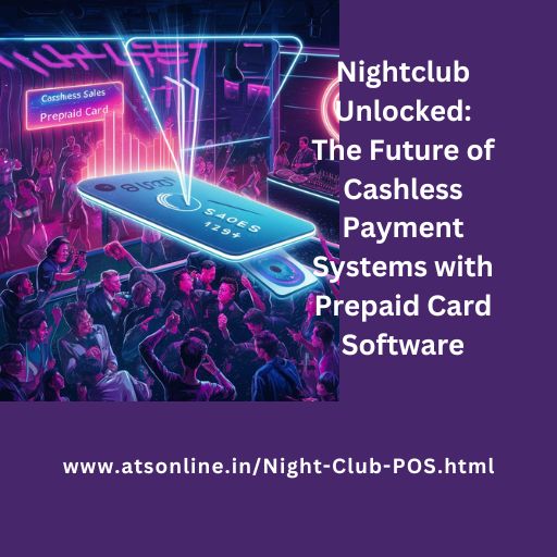Nightclub Unlocked: The Future of Cashless Payment Systems with Prepaid Card Software
