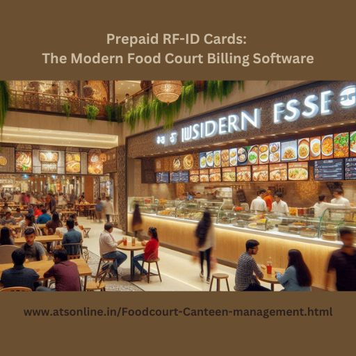 Prepaid RF-ID Cards: The Modern Food Court Billing Software