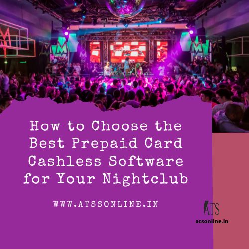 The Ultimate Guide to Selecting the Best Prepaid Card Cashless Software for Nightclubs in 2023