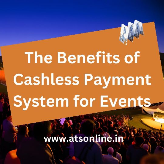 The Benefits of Cashless Payment System for Events