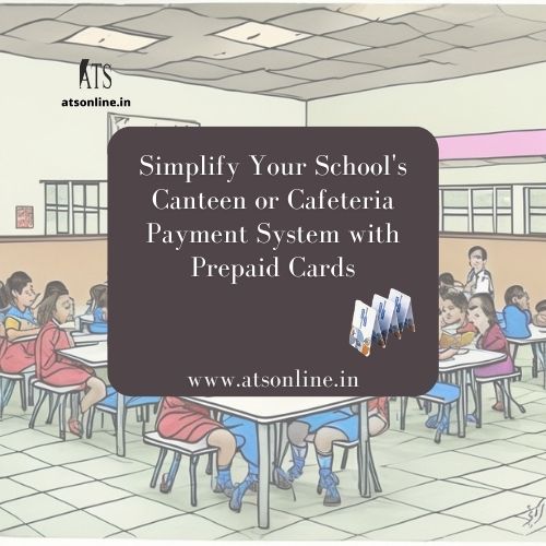 Upgrade-Your-School-Payment-System-Introducing-Cashless-Prepaid-Cards